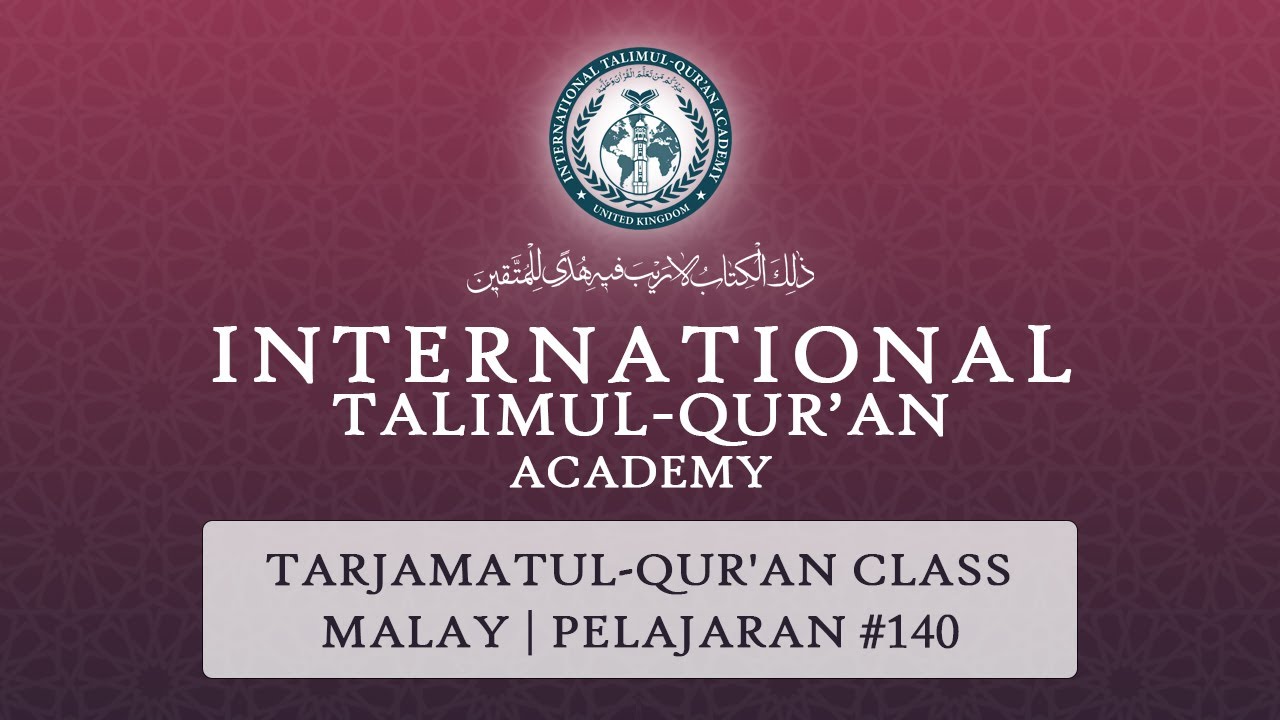 Tarjamatul-Qur'an | Malay | Surah Yunus | v.11-12 | Lesson #140 | ITQA