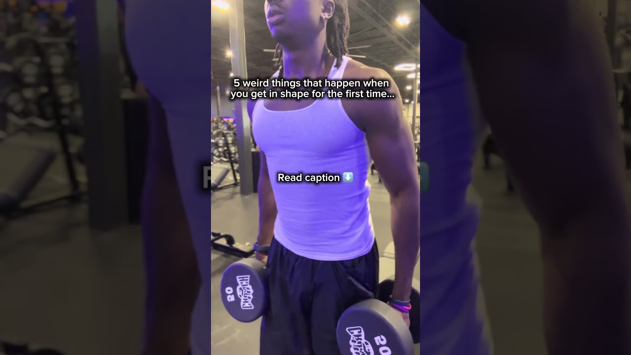 5 weird things that happen when you get in shape for the first time... (Check pinned comments) 