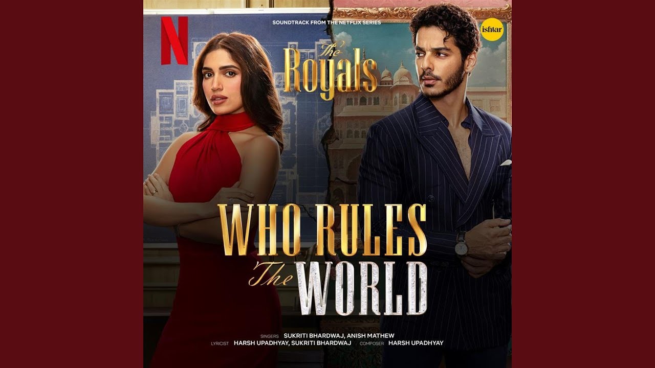 Who Rules The World (From "The Royals")
