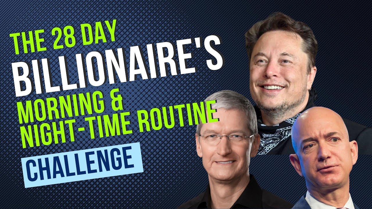 Doing the Billionaire's Morning and Night-time Routine for 28 days (Jeff Bezos, Elon Musk, Tim Cook)