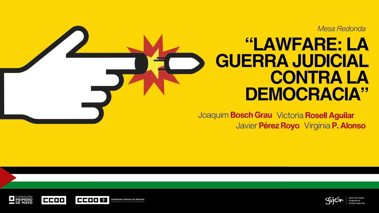 Mesa redonda: “Lawfare: la guerra judicial contra la democracia”