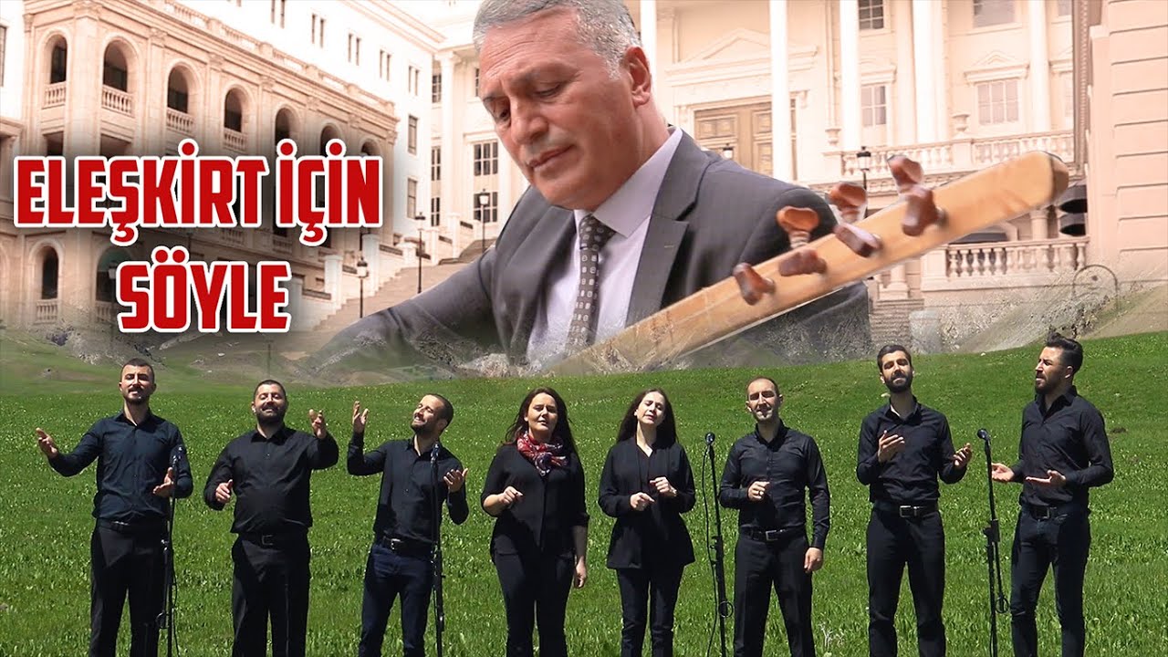 Eleşkirt İçin Söyle