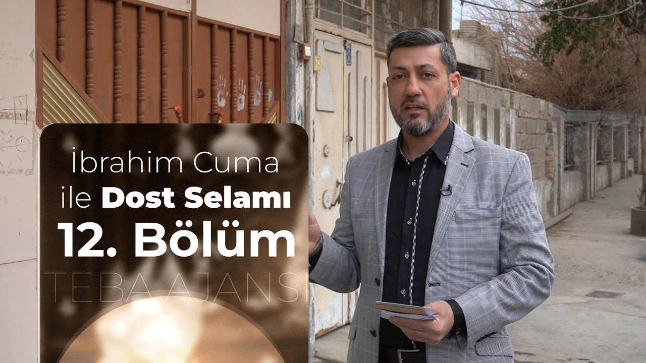 Dost Selamı programının 12. bölümü yayında