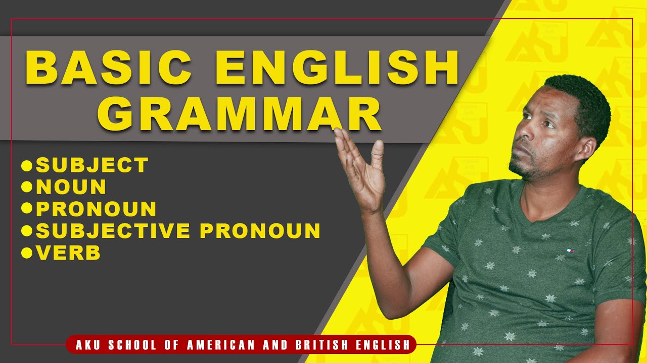 Basic English Grammar || Mr.Aku|| Aku english with oromic