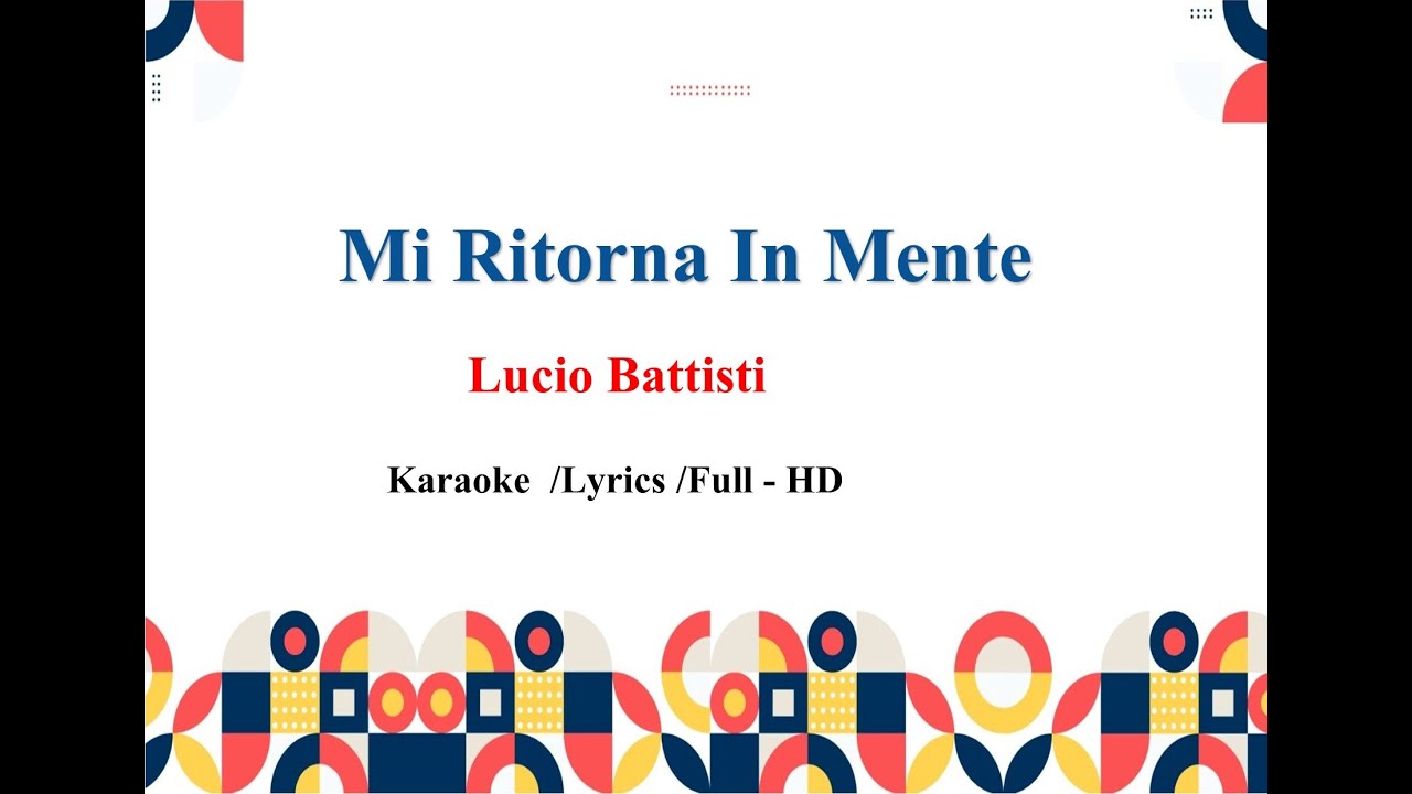 Lucio Battisti   Mi Ritorni In Mente  Karaoke