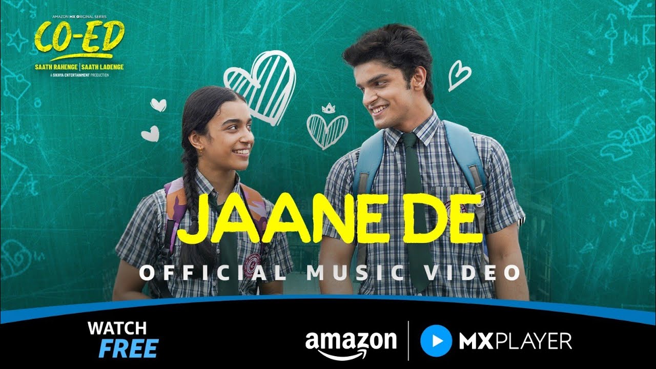 CO-ED Jaane De Song Out Now! | Varun Badola, Adrija Sinha | Amazon MX Player