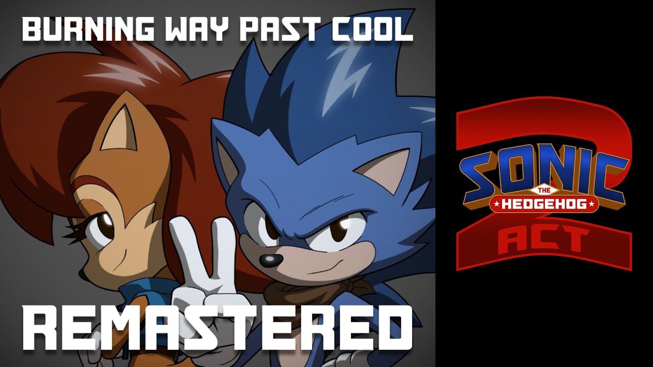 Burning Way Past Cool | REMASTERED