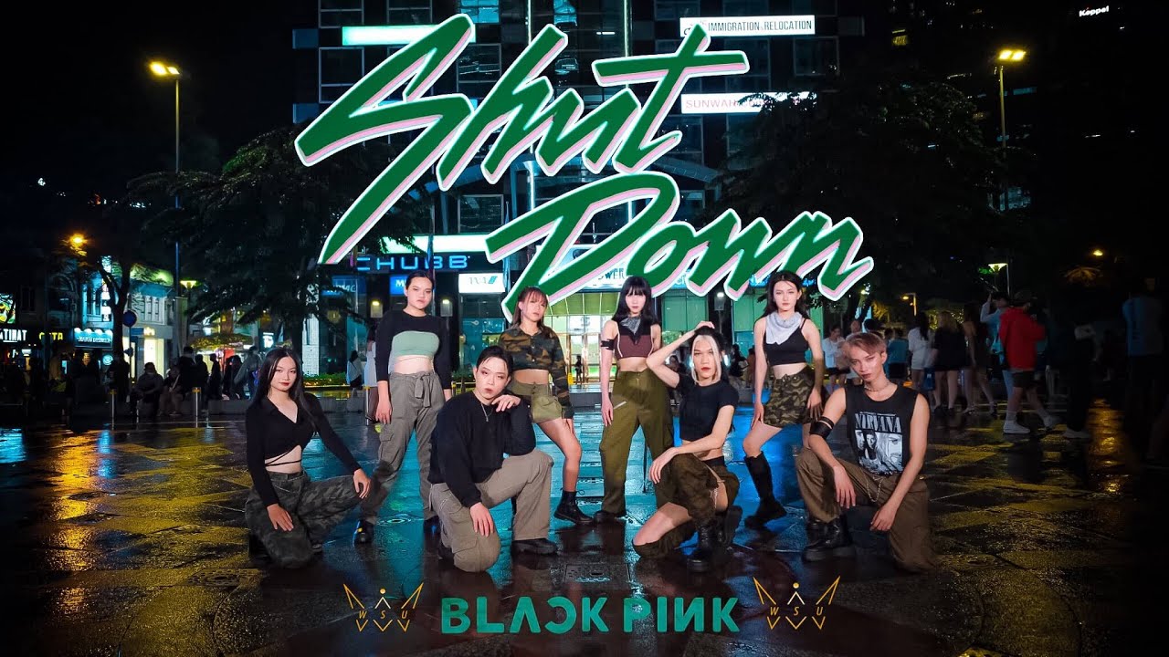 [KPOP IN PUBLIC] BLACKPINK (블랙핑크) - 'SHUT DOWN' | Dance cover by WSU Crew from Vietnam.