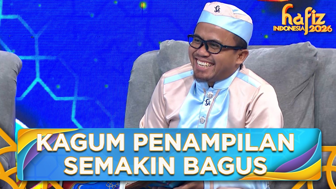 MANTAP!! Ayah Slamet Kagum Penampilan Semakin Bagus | HAFIZ INDONESIA 2026 | Eps 6 Part 5