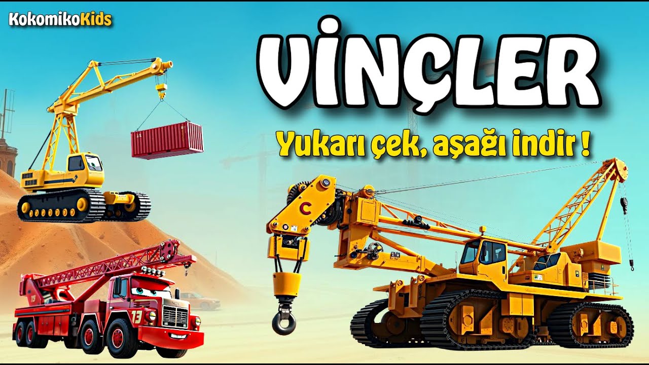 🏗️🚧 Vin&ccedil;ler Şarkısı &ndash; Haydi Dev Vin&ccedil;lerle Tek Tek T&uuml;m Eşyaları Yukarı &Ccedil;ekelim! | KokomikoKids 🎶👷&zwj;♀️✨