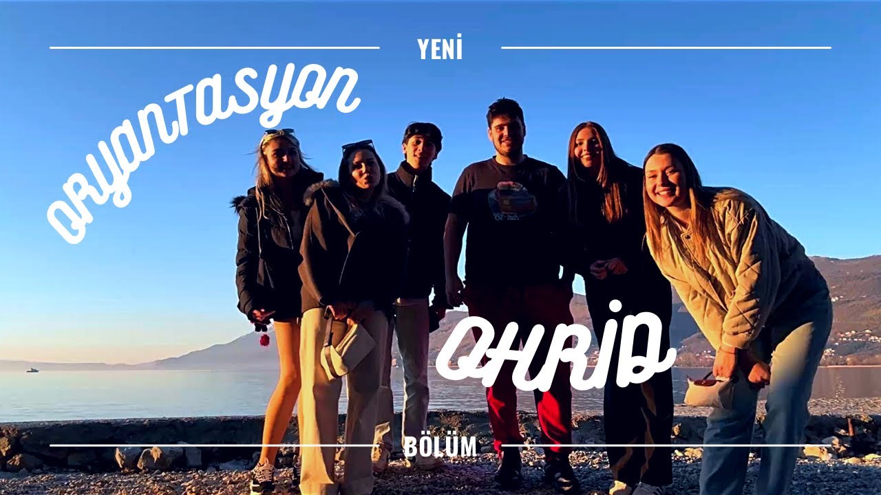 Oryantasyon Ohrid // March 2026 