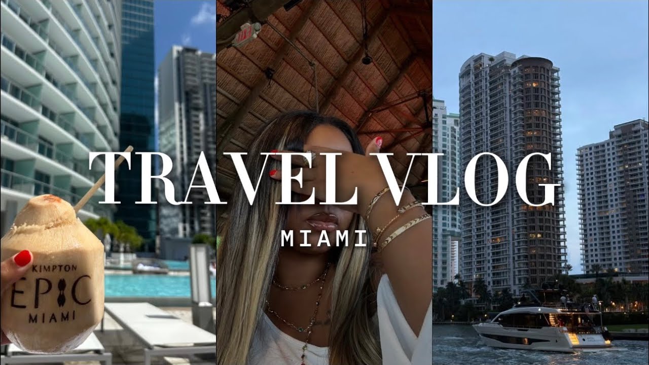 MIAMI VLOG | Girls Trip, Yatch Day, Good Eats + Fun.
