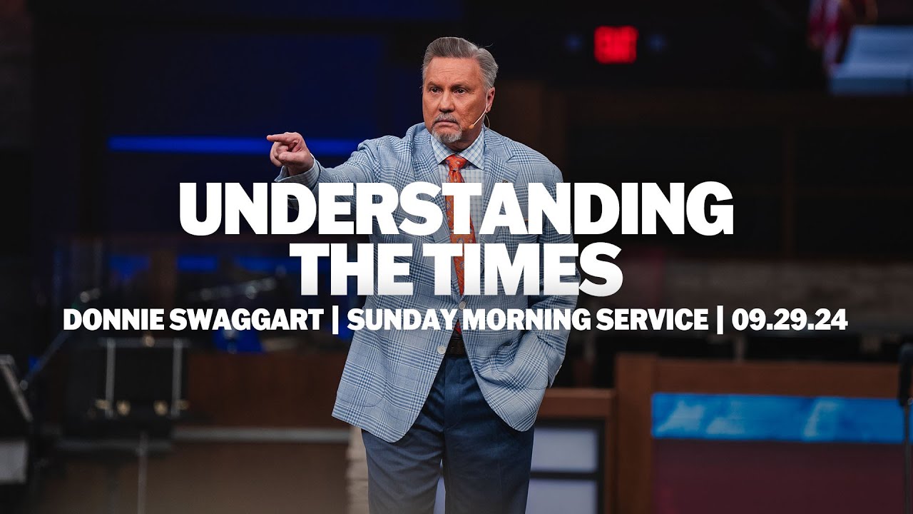 Understanding The Times | Donnie Swaggart | Sunday Morning Service