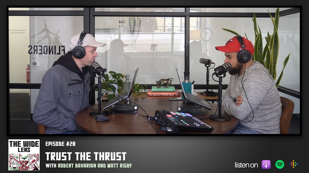 Trust The Thrust - The Wide Lens EP28
