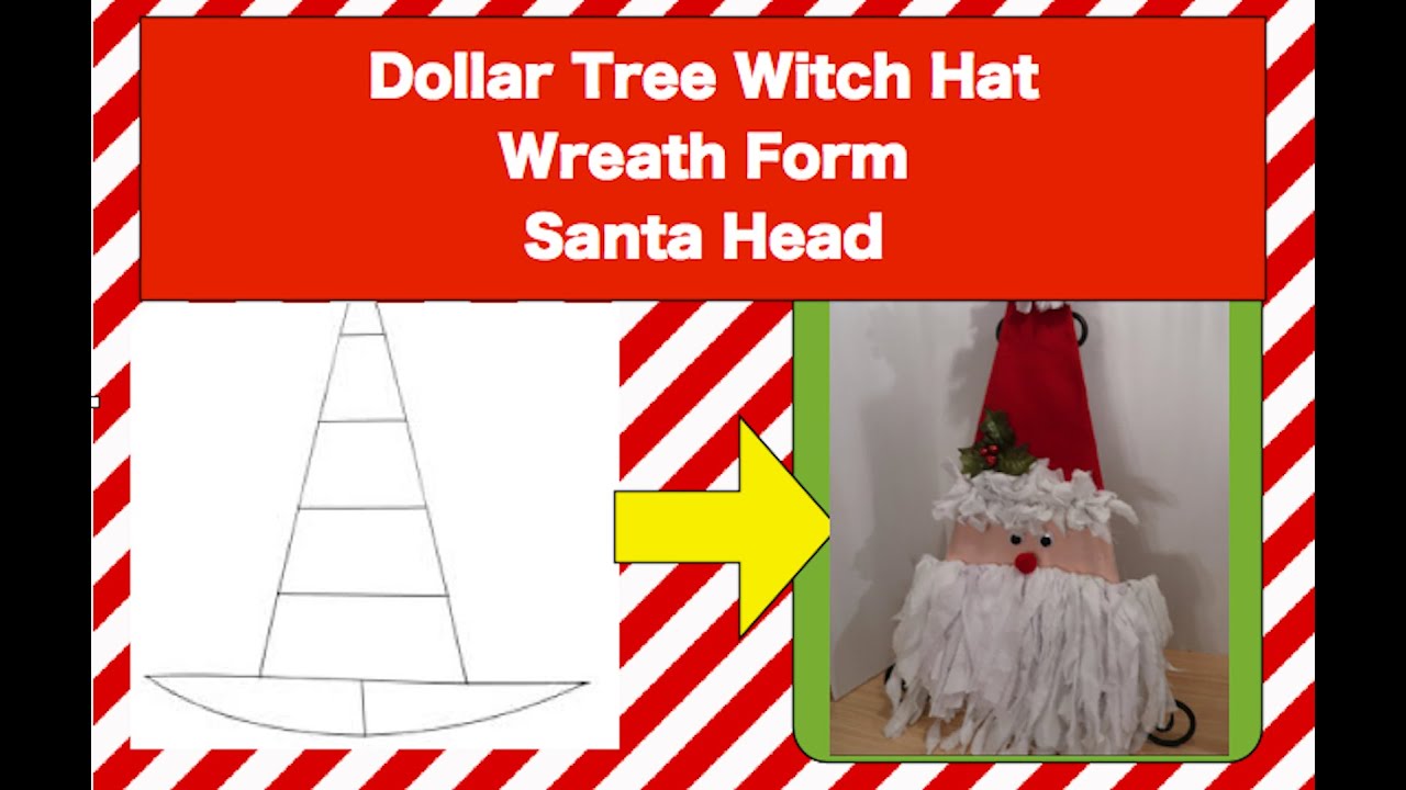 Dollar Tree Witch Hat Wreath Form Santa Head Christmas Decor