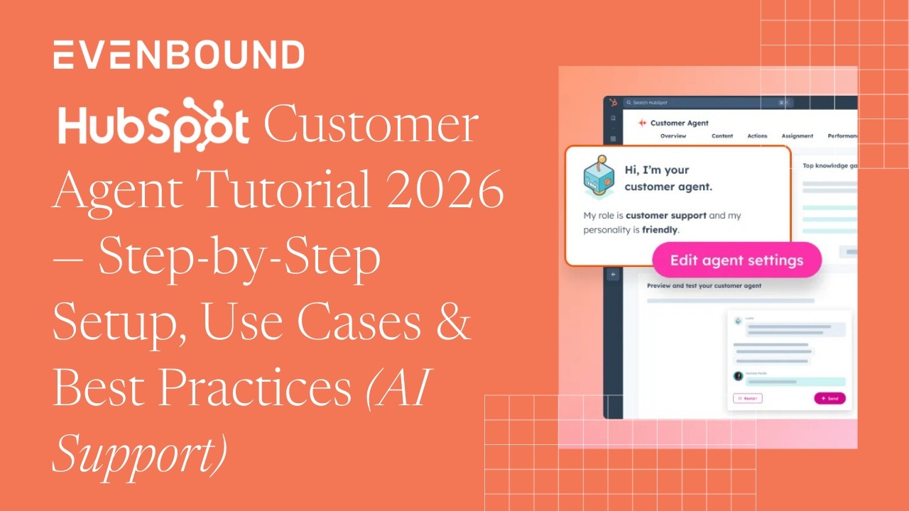 Учебное пособие по HubSpot Customer Agent 2026 — Пошаговая настройка, примеры использования и луч...