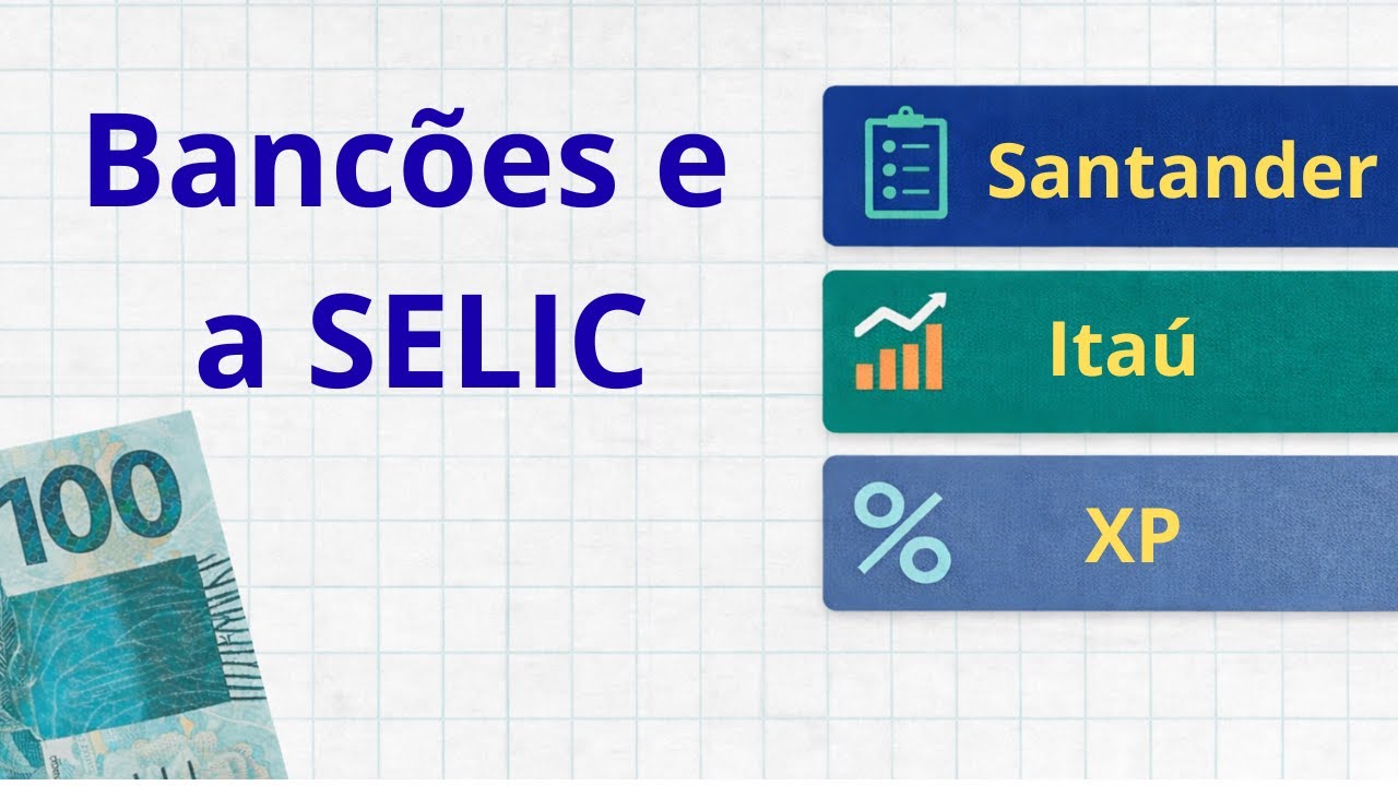Grandes Bancos e a expectativa da taxa SELIC!