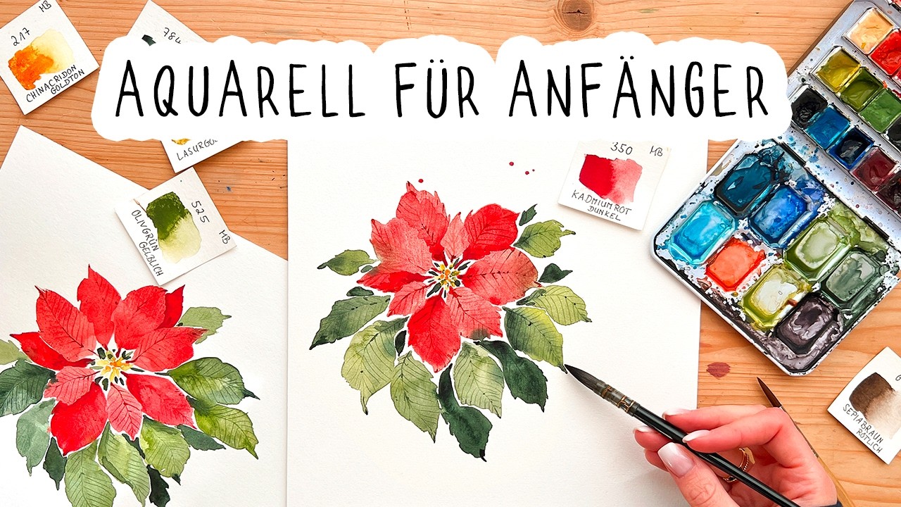 Aquarell Weihnachtsstern Tutorial f&uuml;r Anf&auml;nger - Blumen Schritt f&uuml;r Schritt malen