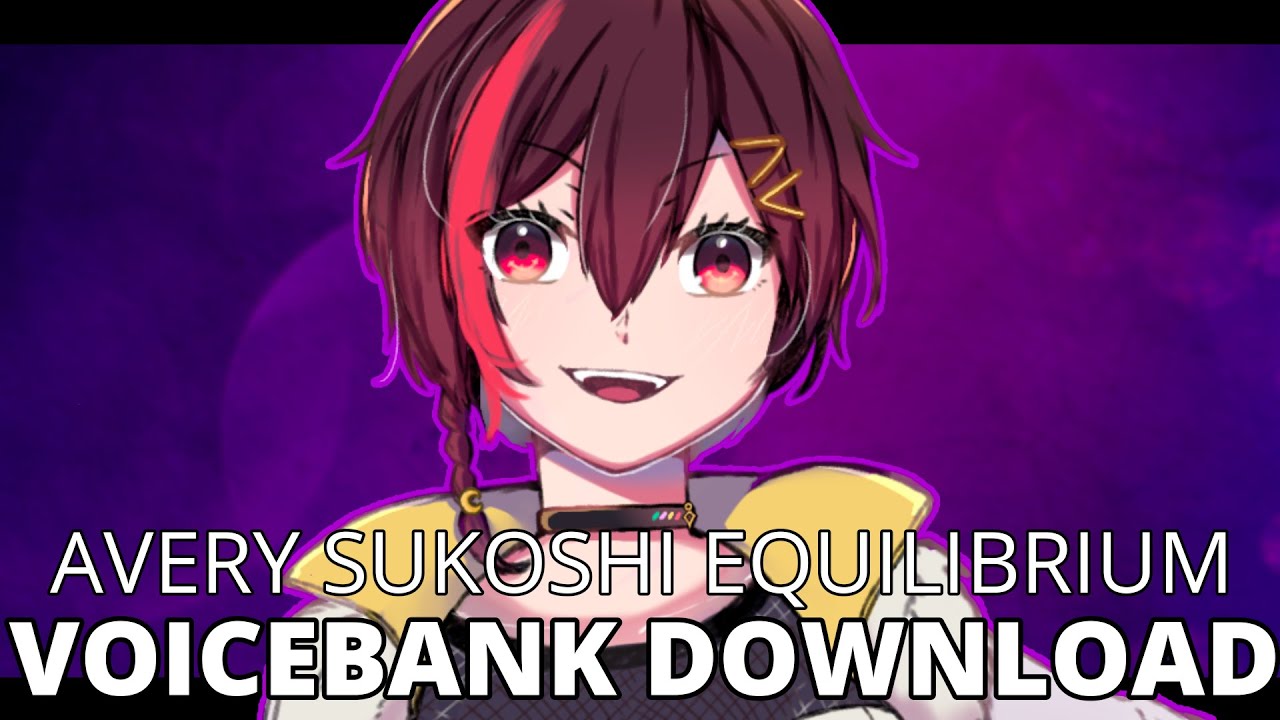 【UTAU VCV RELEASE】Demo Reel + VB DL【Avery Sukoshi EQUILIBRIUM】