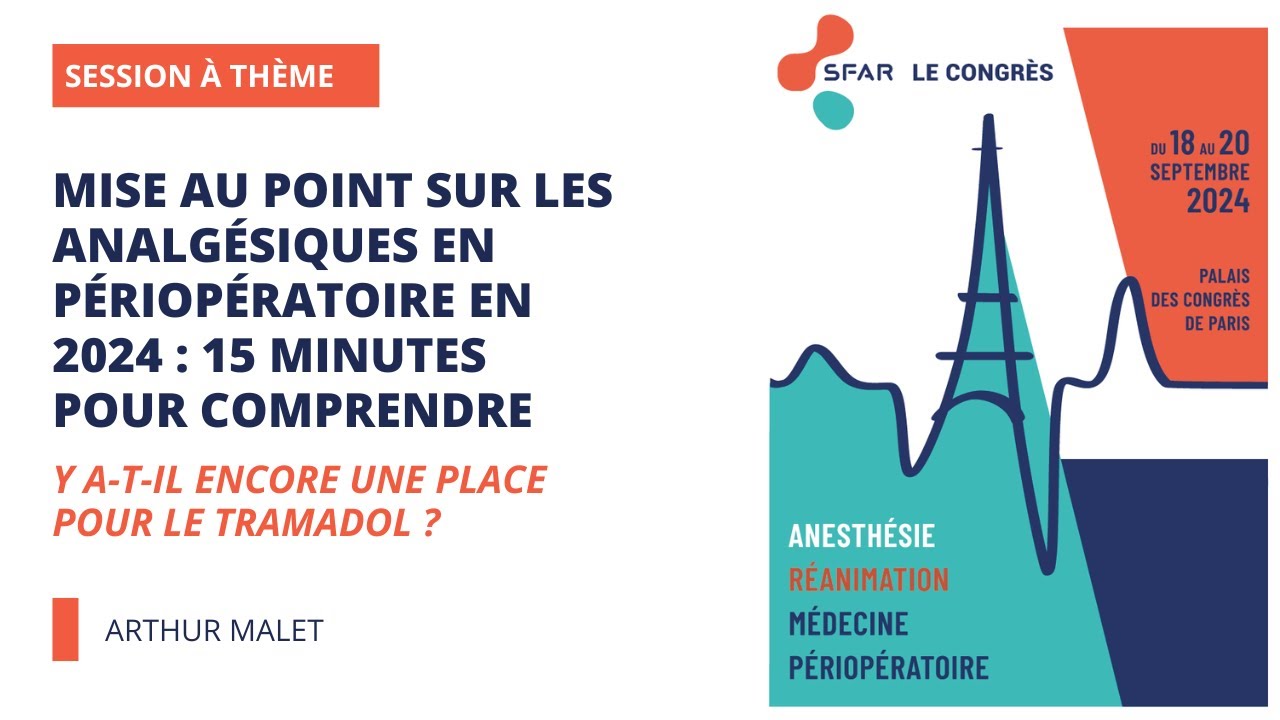 Mise au point sur les analgésiques en périopératoire en 2024 : 15 minutes pour comprendre - Y a-t...