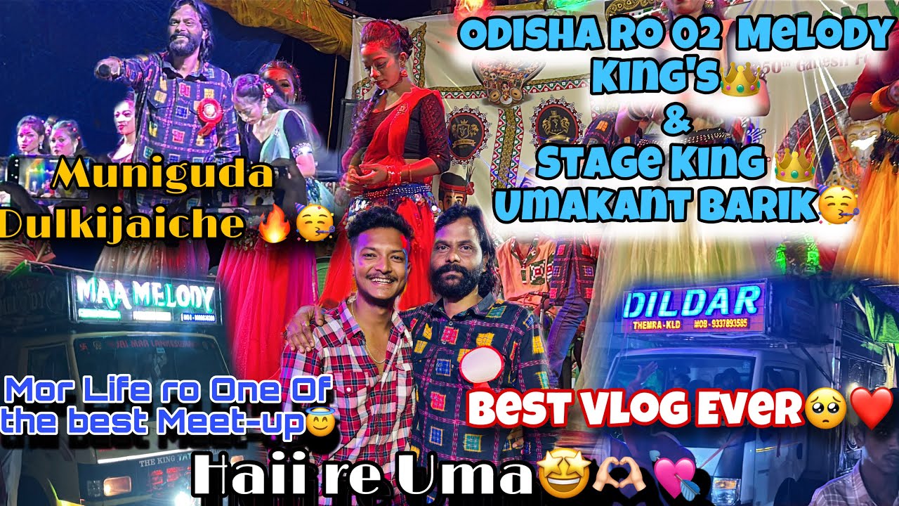 Aji Muniguda Dulkijaiche❤️‍🔥🥳//Maa Melody v/s Dildar Melody😱& Umakant Barik Sange Meet-up😍#vlog 