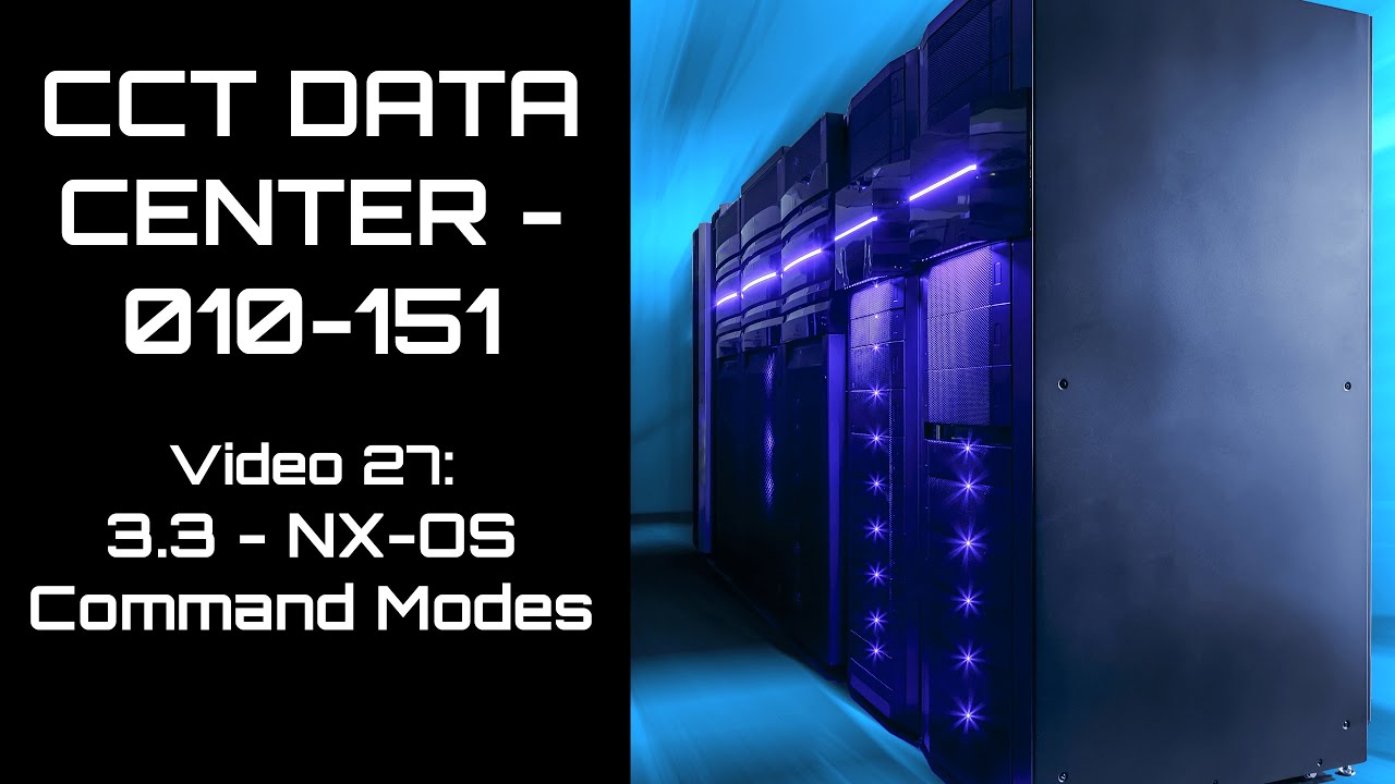 Free DCTECH - 010-151 - NX-OS Command Modes - Video 27