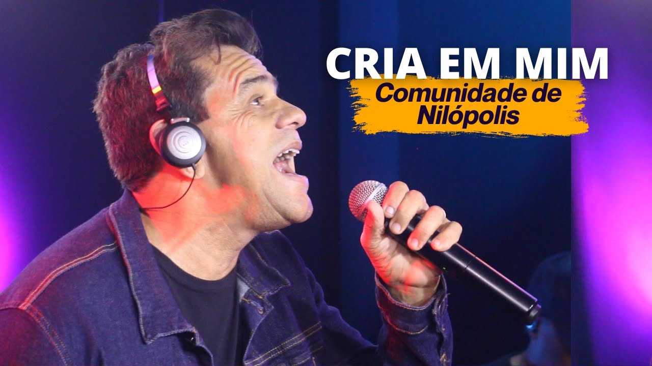 Comunidade de Nilópolis - Cria em Mim - Ao Vivo