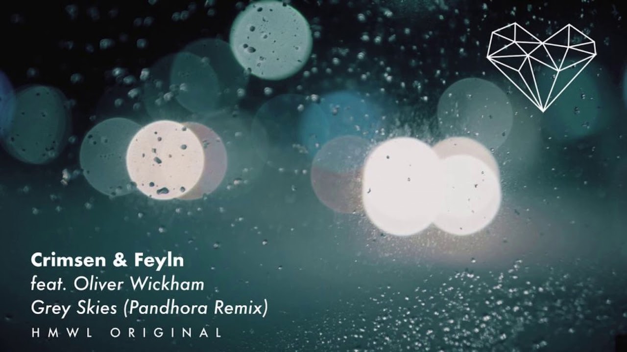 Crimsen, Feyln - Grey Skies (Pandhora Remix) | House Music With Love