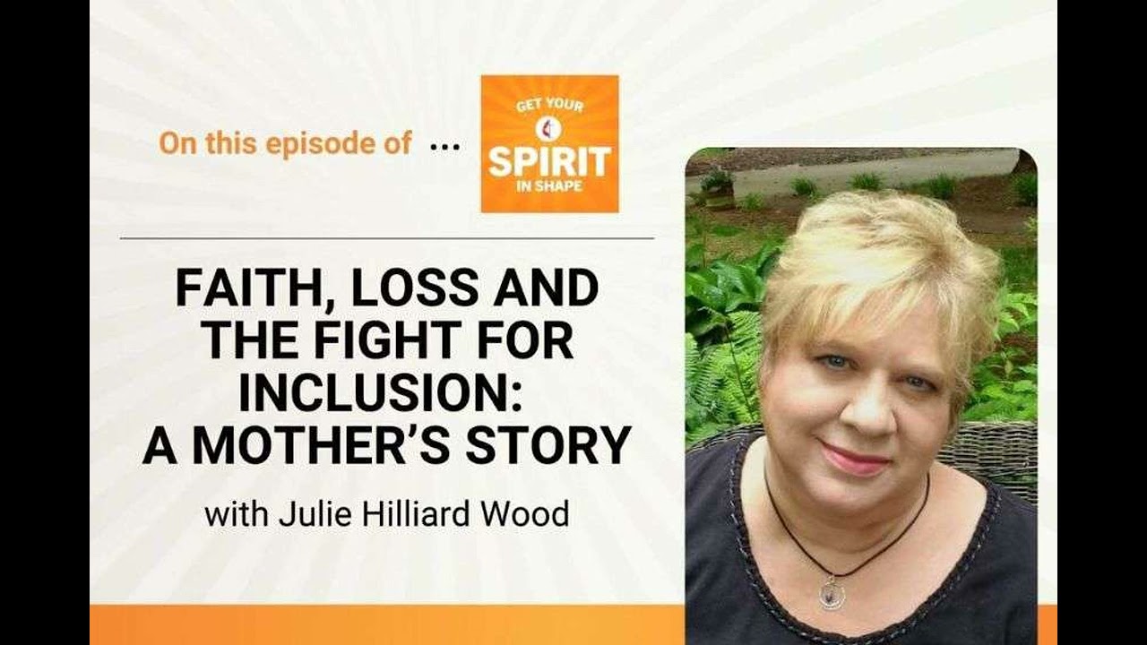 Faith, loss and the fight for inclusion: A mother’s story