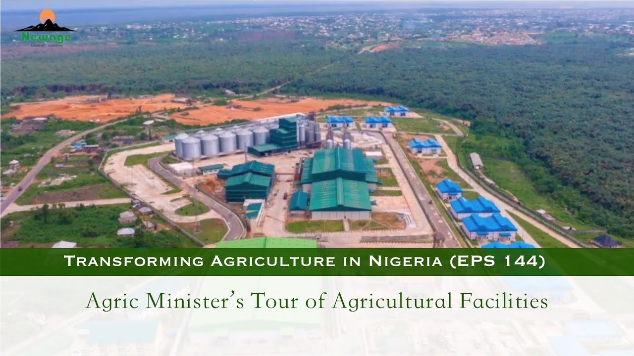 EPS 144 || Agric Minister&rsquo;s Tour of Agricultural Facilities