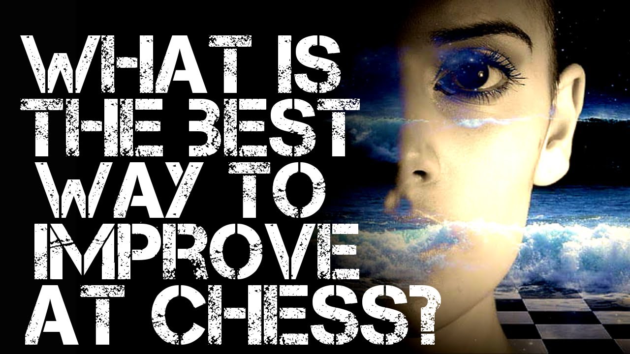 What is the BEST Way to Improve at Chess? Announcing a NEW way to get better!
