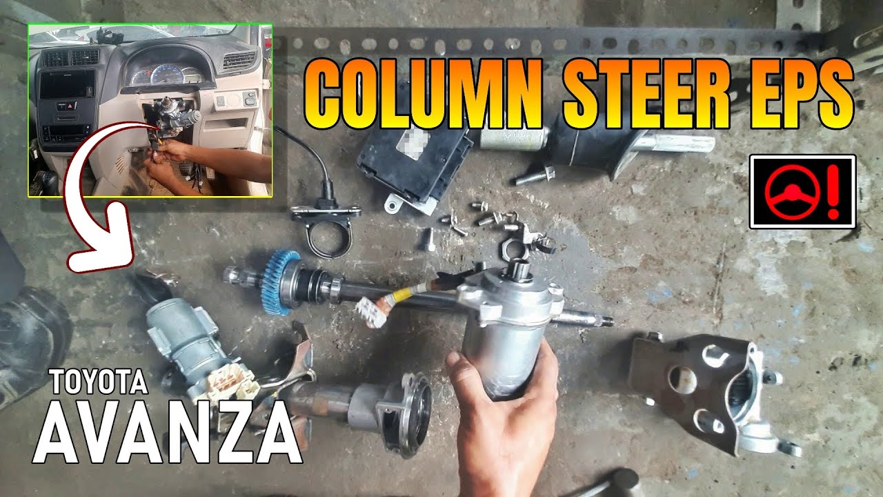 Bongkar Column Steer EPS mobil AVANZA