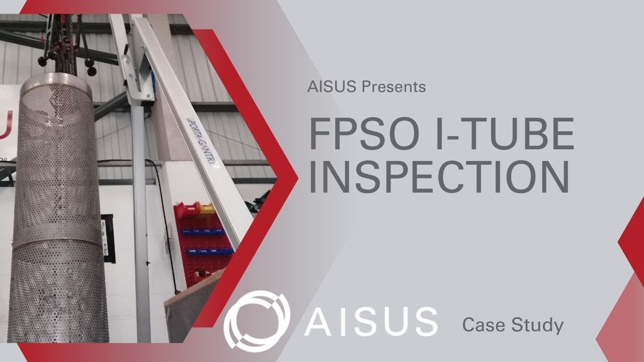 AISUS FPSO I tube Inspection