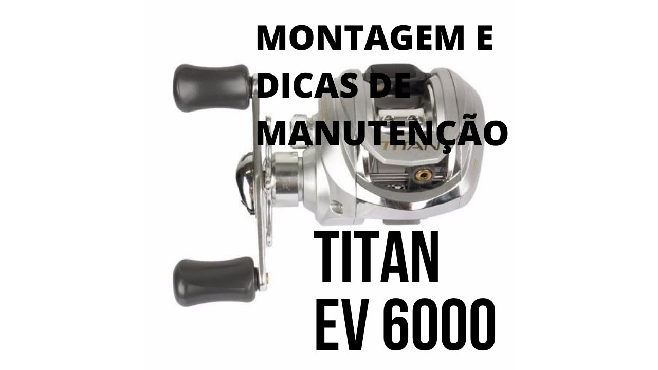 TUTORIAL DE MONTAGEM E DICAS DE MANUTENÇÃO DA CARRETILHA MARINE SPORTS TITAN EV 4000, 6000 E 10000.