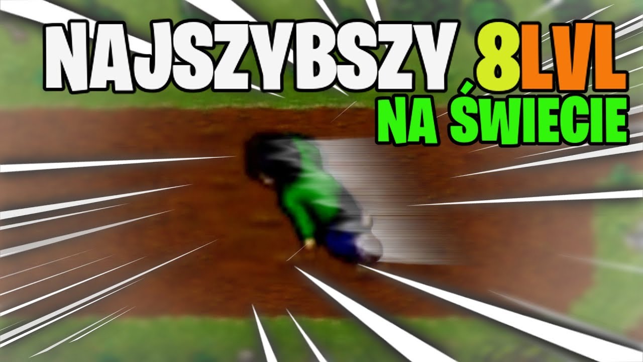 NAJSZYBSZY 8 LVL W TIBII