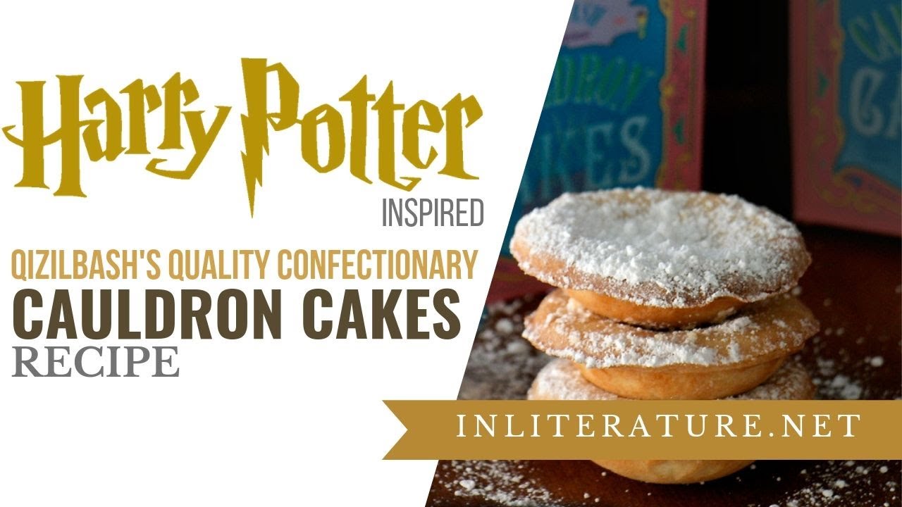 Harry Potter Qizilbash's Cauldron Cakes | Food in Literature