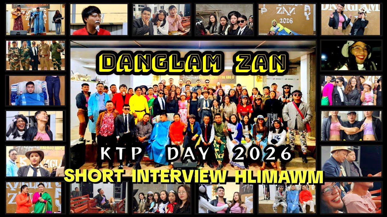 Danglam Zan tla chawp interview hun hlimawm || KTP DAY 2026 