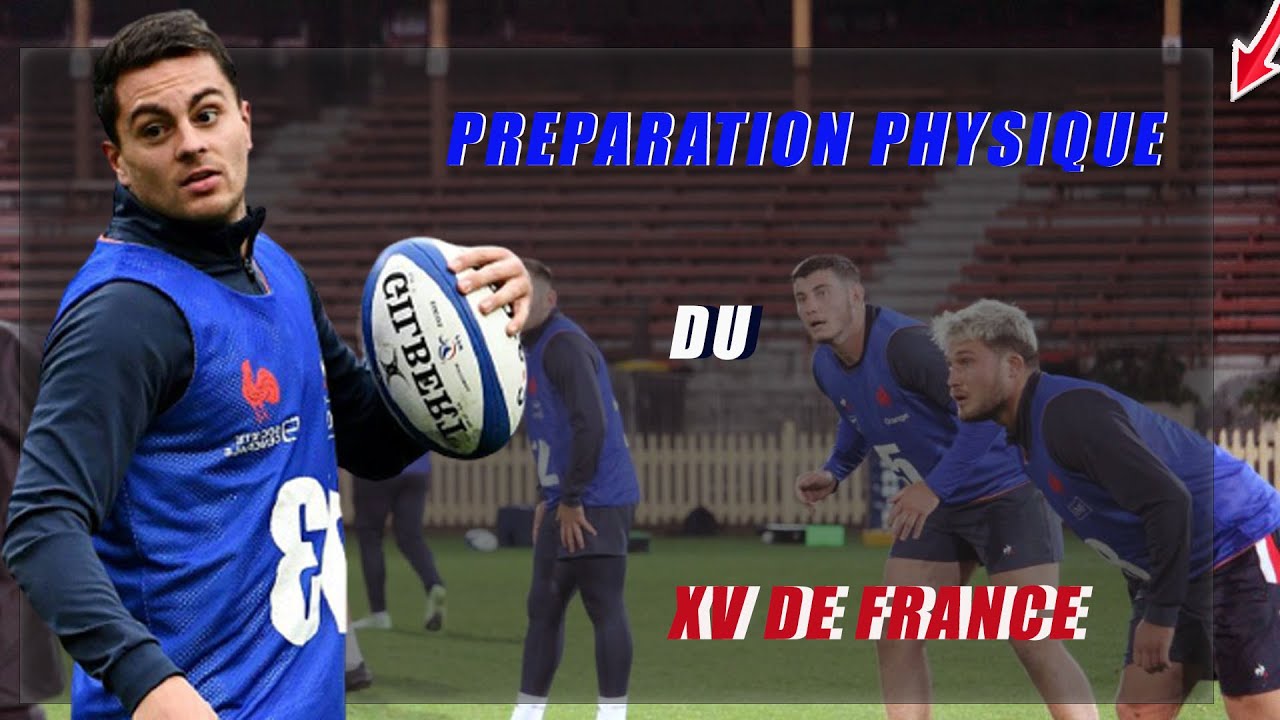 PRÉPARATION PHYSIQUE XV DE FRANCE