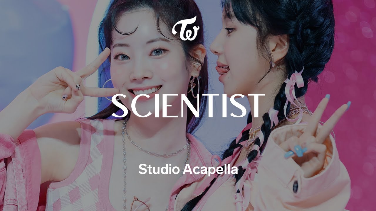 TWICE 「SCIENTIST」 Acapella