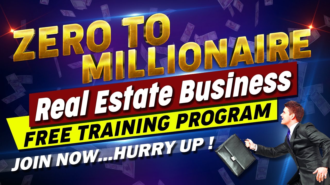 Zero to Millionaire | Real Estate Business Opportunity | How to Make Money in Real Estate