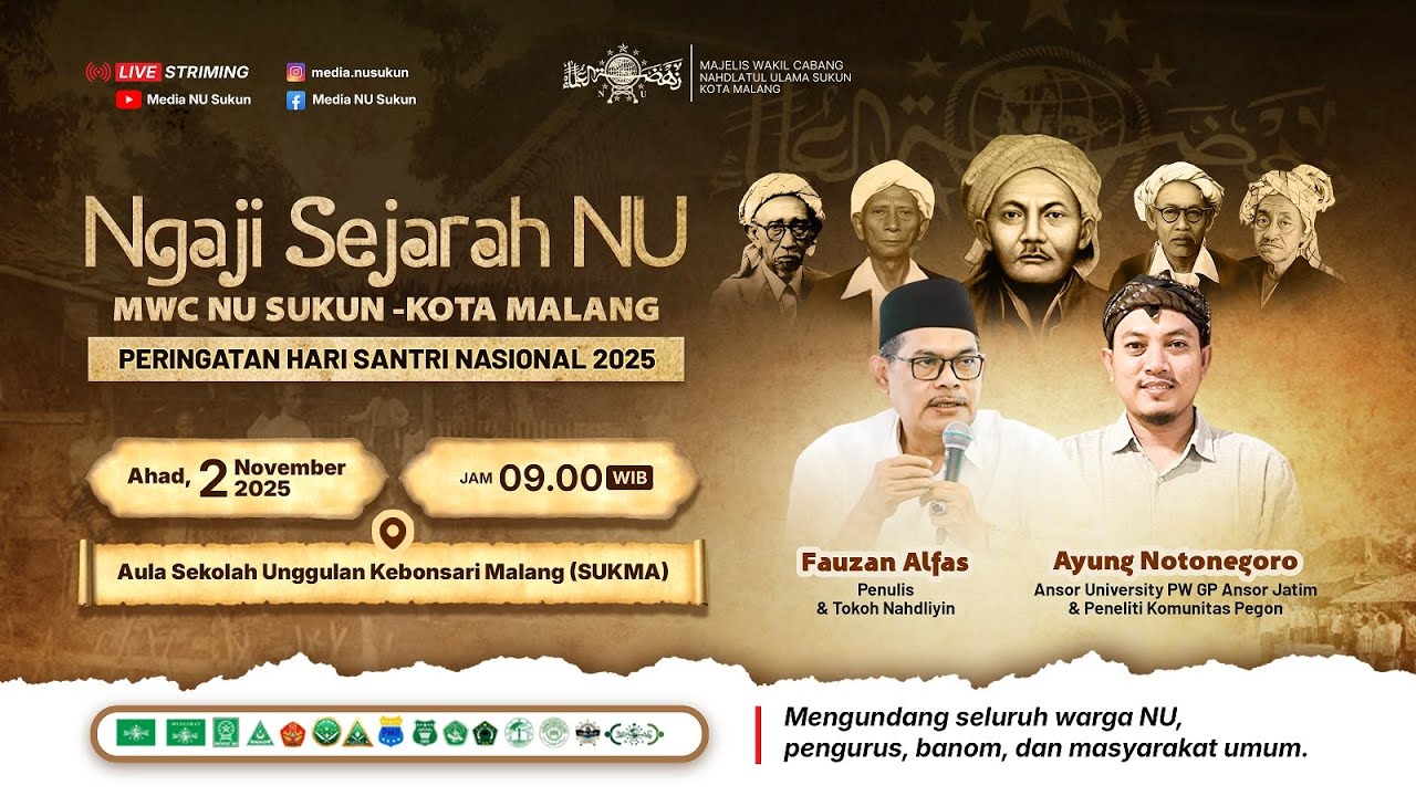 NGAJI SEJARAH NU - MWC NU SUKUN KOTA MALANG - PERINGATAN HARI SANTRI NASIONAL 2025 || 02-11-2025