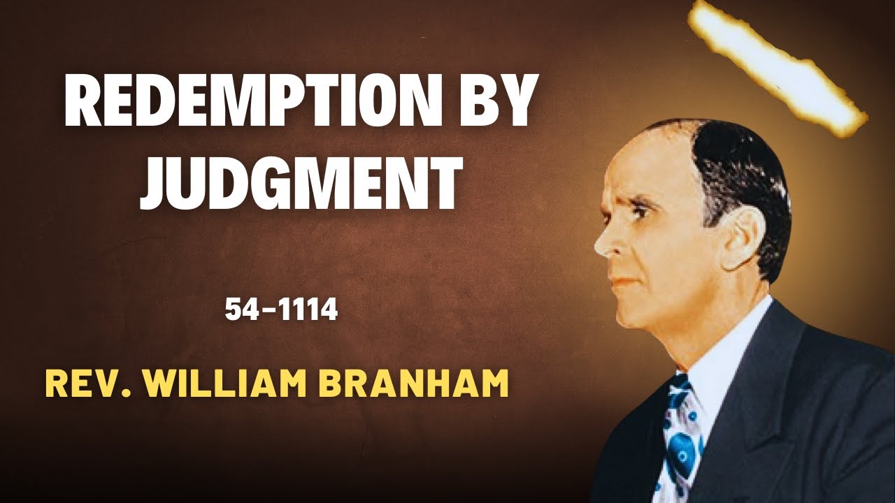 Redemption By Judgment by Reverend William Branham