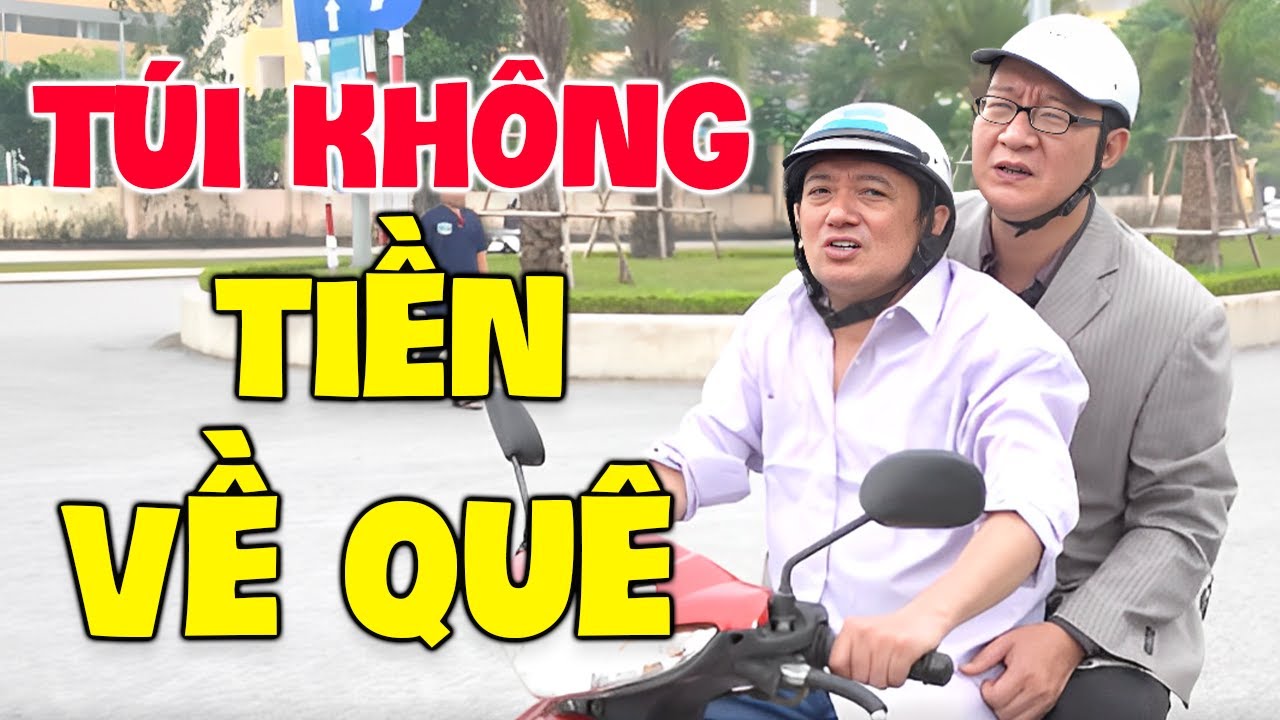 Hài Tết 2023 - TÚI KHÔNG TIỀN VỀ QUÊ - Phim Hài Chiến Thắng Mới Hay Nhất 2023