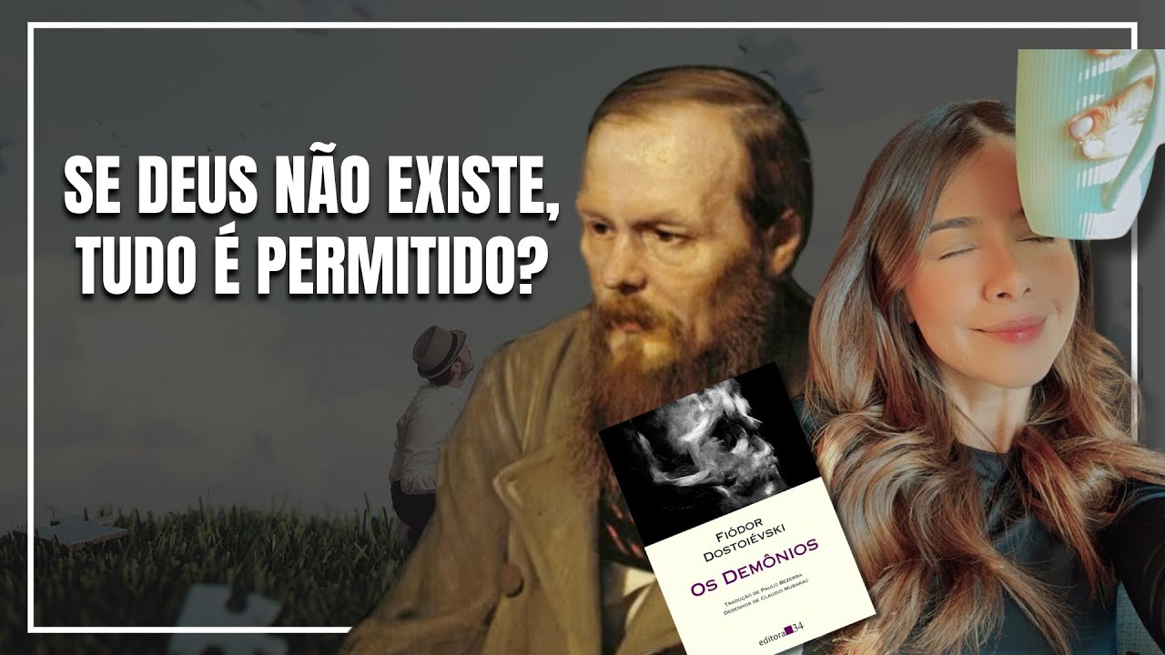 OS DEMÔNIOS - DOSTOIÉVSKI - Como o Vazio da Alma Cria o Caos (Parte 1)