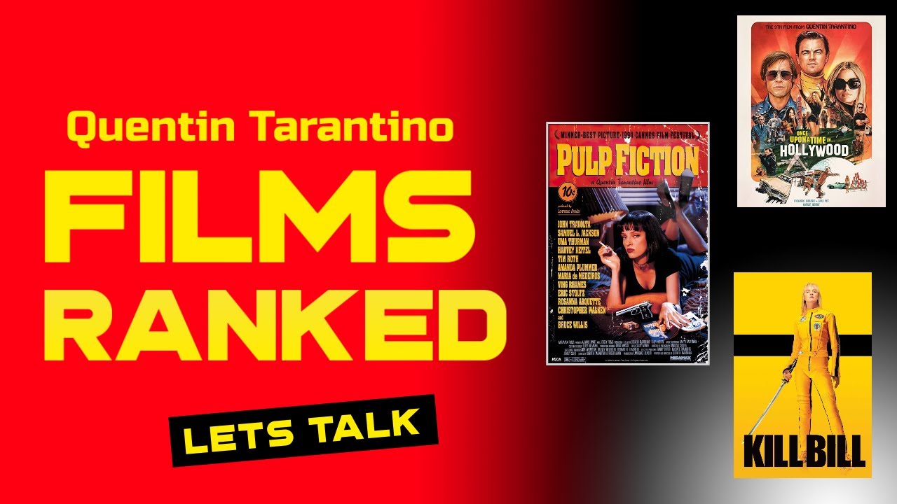 Quentin Tarantino Films Ranked