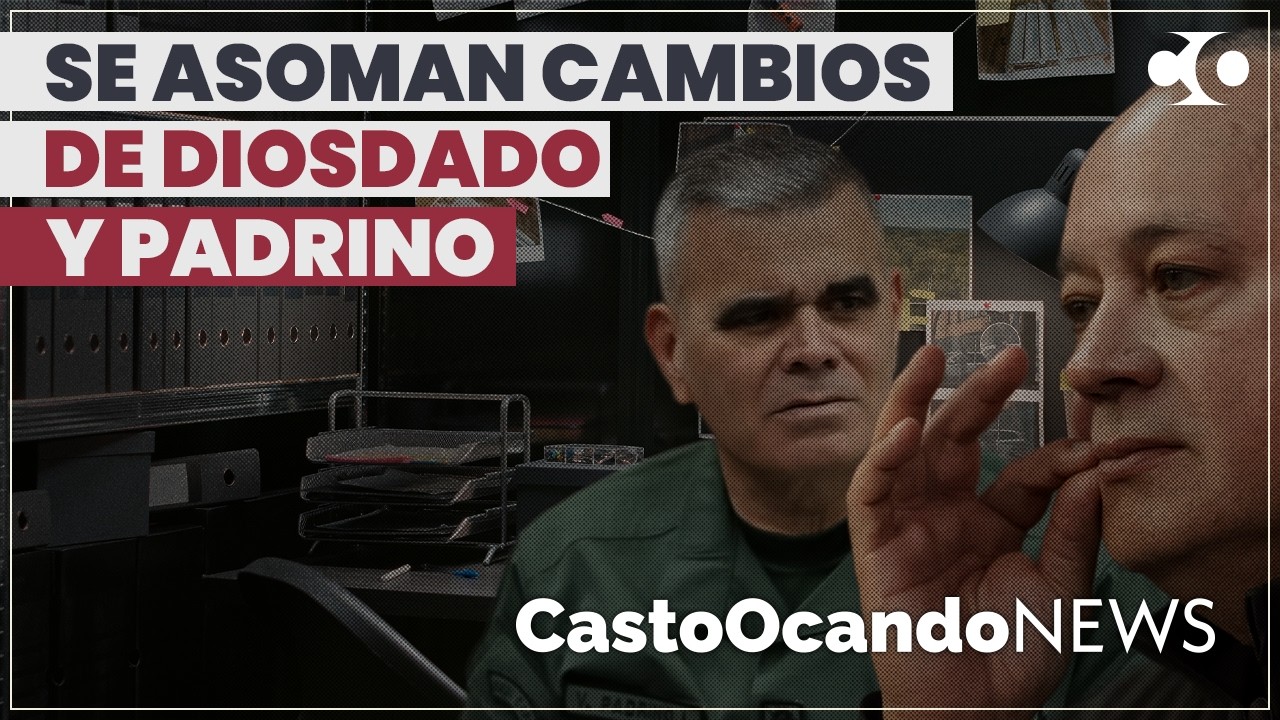 Se asoman CAMBIOS de Diosdado y Padrino