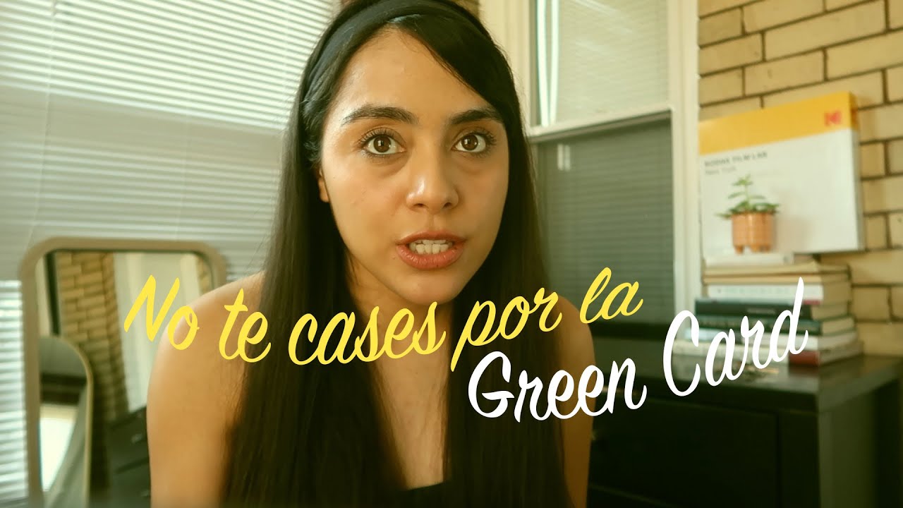 No te cases por la green card o te vas a arrepentir!
