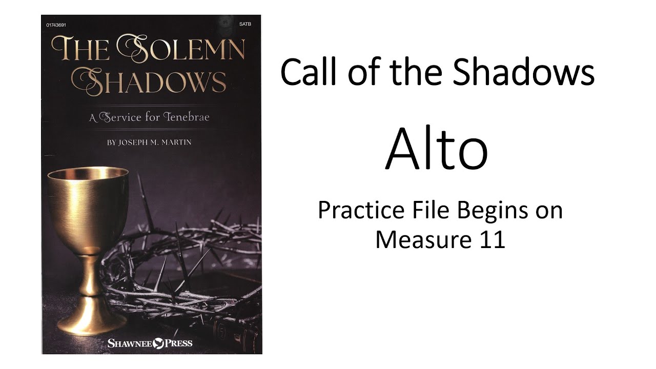 The Solemn Shadows : Call of the Shadows Alto Practice File