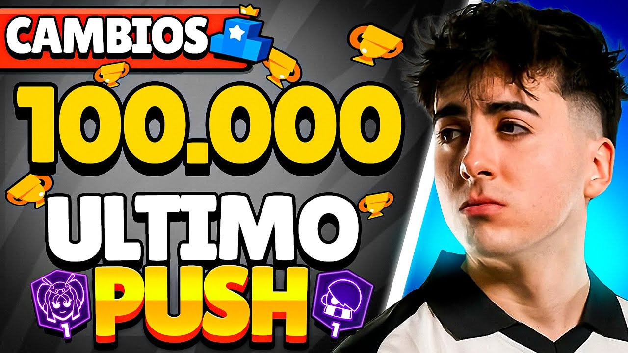 &Uacute;LTIMA VEZ QUE SUBO A LAS 100.000🏆 EN BRAWL STARS&hellip; 