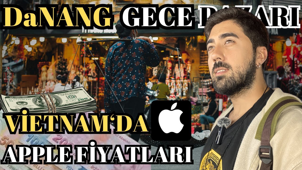 BU ÜLKE GERÇEKTEN UCUZ MU?  l İPHONE 15 FİYATLARI l GECE PAZARINDA AÇ KALMAK - VİETNAM